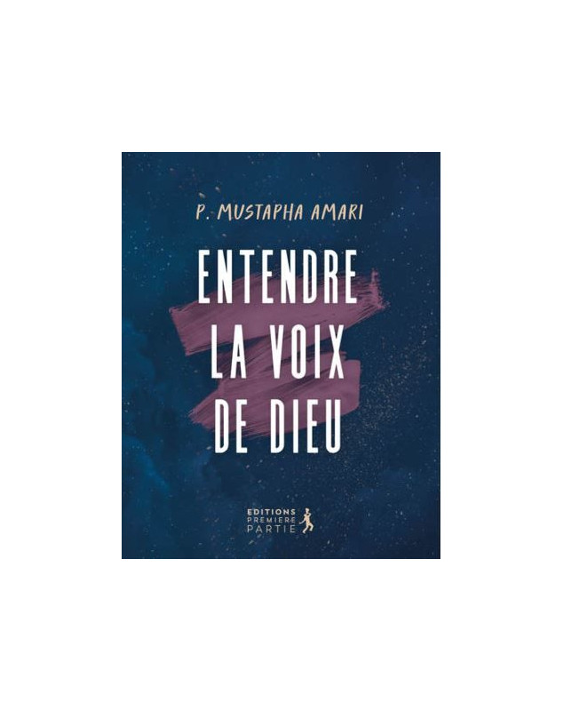 Entendre la voix de Dieu