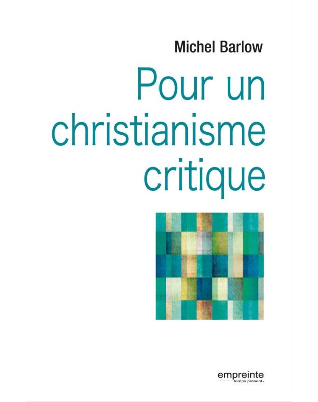 Pour un christianisme critique - Librairie 7 ici