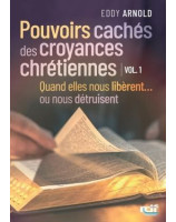 Pouvoirs cachés des croyances chrétiennes