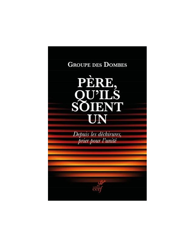 Père, qu'ils soient un - Librairie chrétienne 7ici