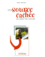 Une source cachée au coeur du monde