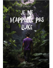 Je ne m'appelle pas luke