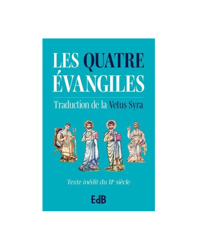 Les Quatre Evangiles - Librairie 7 ici