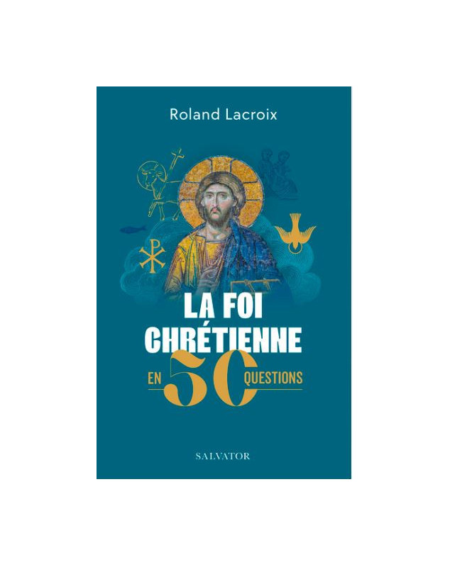 50 questions sur la foi chrétienne