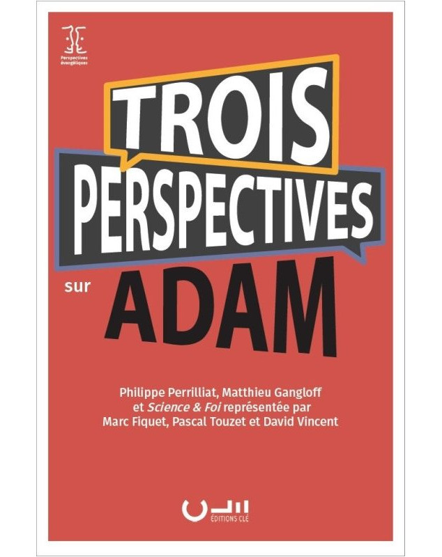 Trois perspectives sur Adam - Librairie chrétienne 7ici