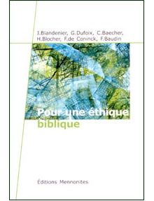 Pour une éthique biblique