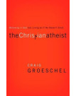 The Christian Atheist