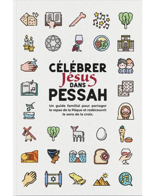 Célébrer Jésus dans Pessah