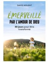 Emerveillé par l'amour de Dieu ! - Librairie 7 ici