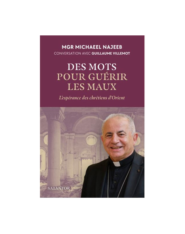 Des mots pour guérir les maux - Librairie chrétienne 7ici