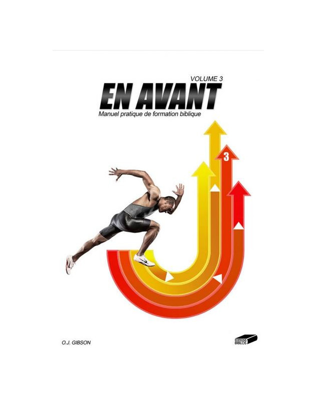 En Avant n° 3. Un manuel de formation biblique, pratique - Librairie chrétienne en ligne 7ici