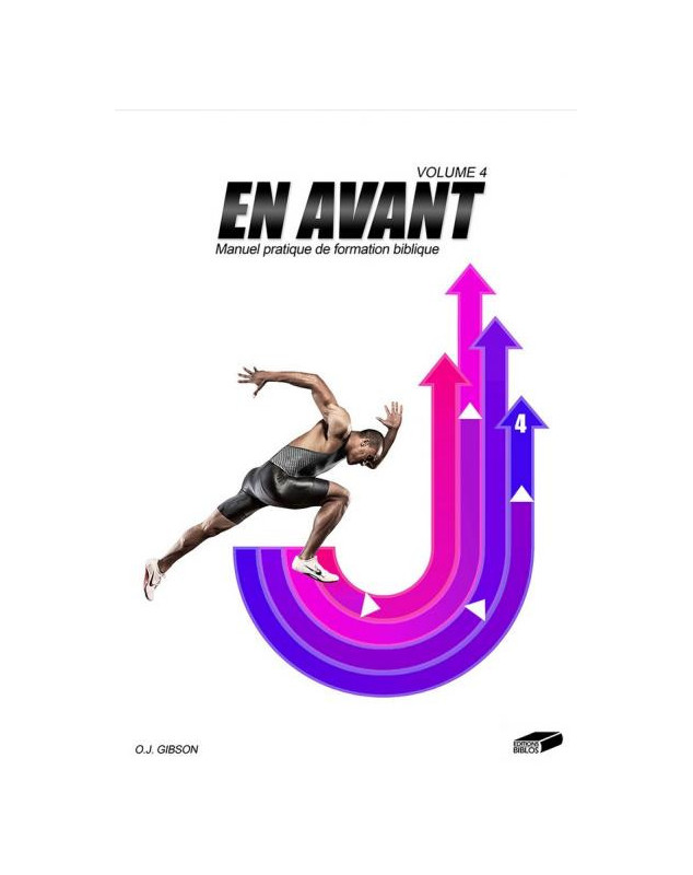 En Avant n° 4. Un manuel de formation biblique, pratique - Librairie chrétienne en ligne 7ici