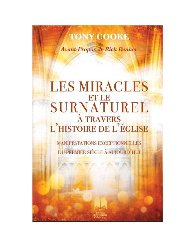 Miracles et le surnaturel à travers l'histoire de l'Église (Les)