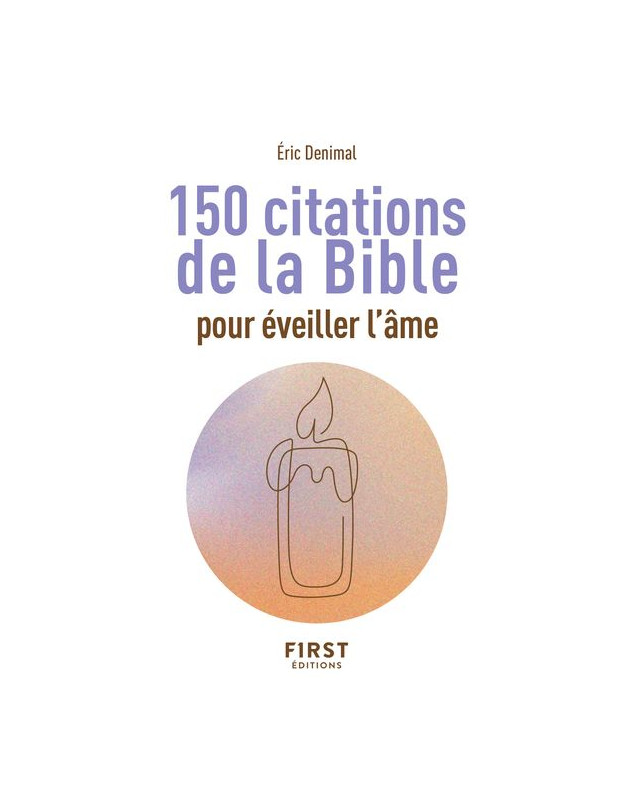 Le petit livre des 150 citations de la Bible pour éveiller l'âme