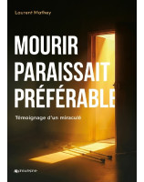 Mourir paraissait préférable
