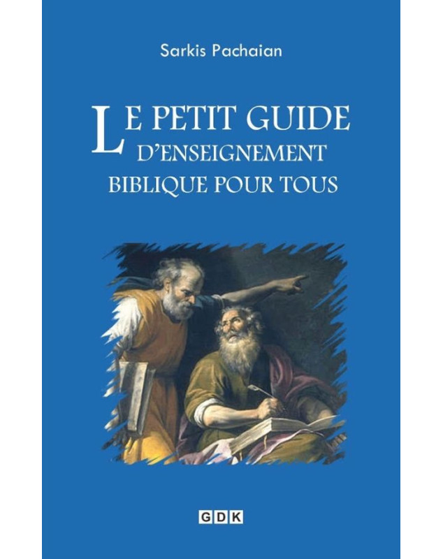 Petit guide d'enseignement biblique pour tous (Le)