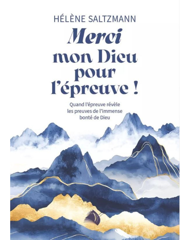 Merci mon Dieu pour l'épreuve !