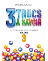 3 trucs à savoir. Volume n°3