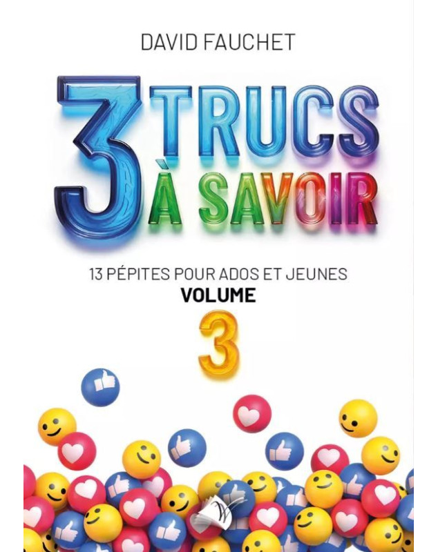 3 trucs à savoir. Volume n°3