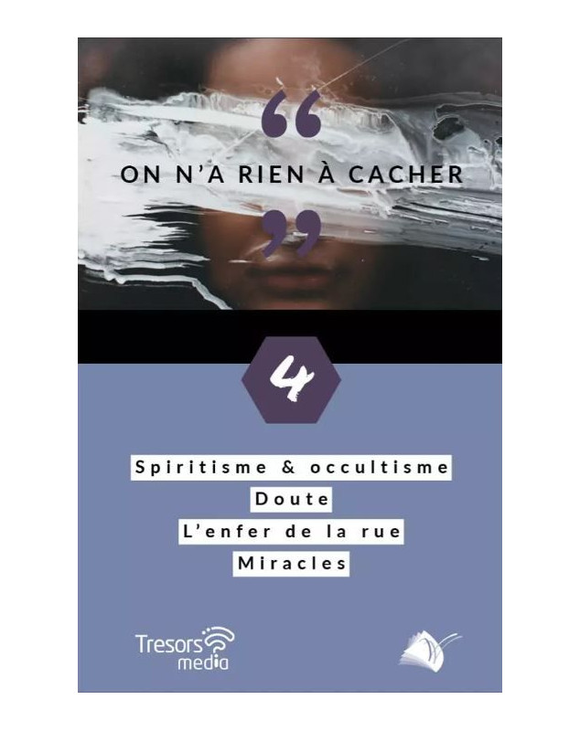 On n’a rien à cacher volume n°4