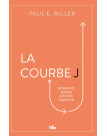 La courbe J : Mourir pour renaître avec Jésus chaque jour
