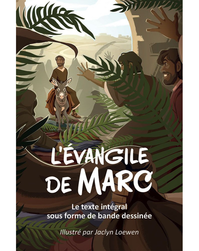 L’Évangile de Marc en BD - Librairie chrétienne 7ici