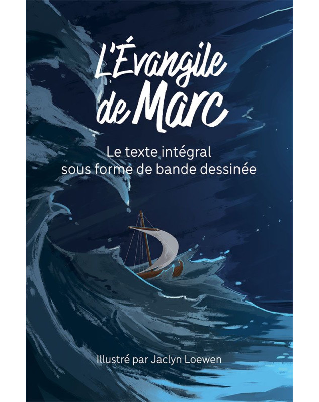 L’Évangile de Marc en BD - Librairie chrétienne 7ici