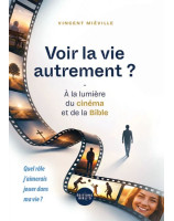 Voir la vie autrement ?