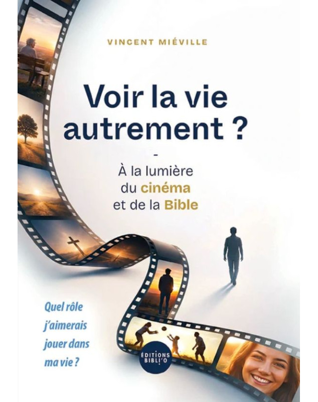 Voir la vie autrement ?