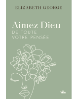 Aimez Dieu de toute votre pensée - Librairie chrétienne en ligne 7ici