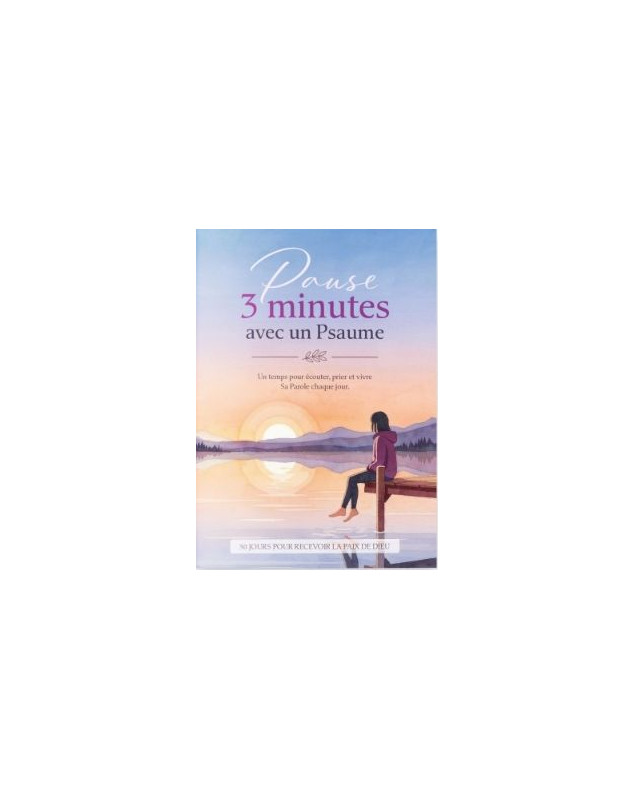 Pause 3 minutes avec un Psaume
