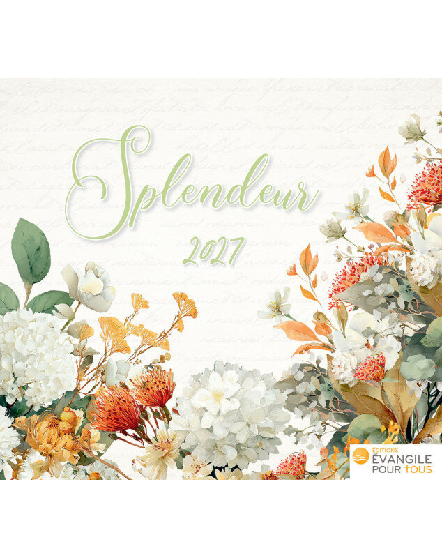 Calendrier Splendeur 2027 - Librairie chrétienne 7ici