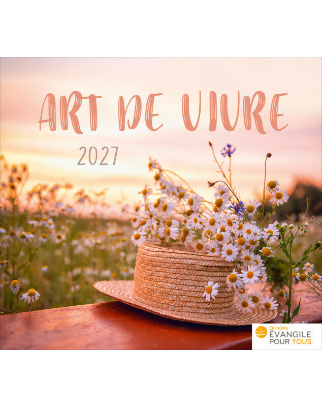 Calendrier Art de vivre 2027 - Librairie chrétienne 2027