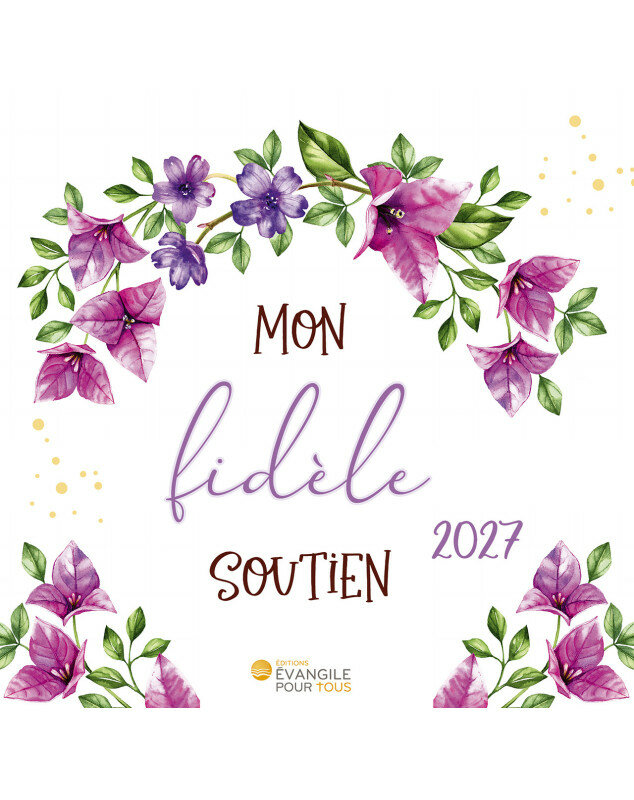 Calendrier Mon fidèle soutien 2027 - Librairie chrétienne 7ici