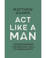 Act Like a Man