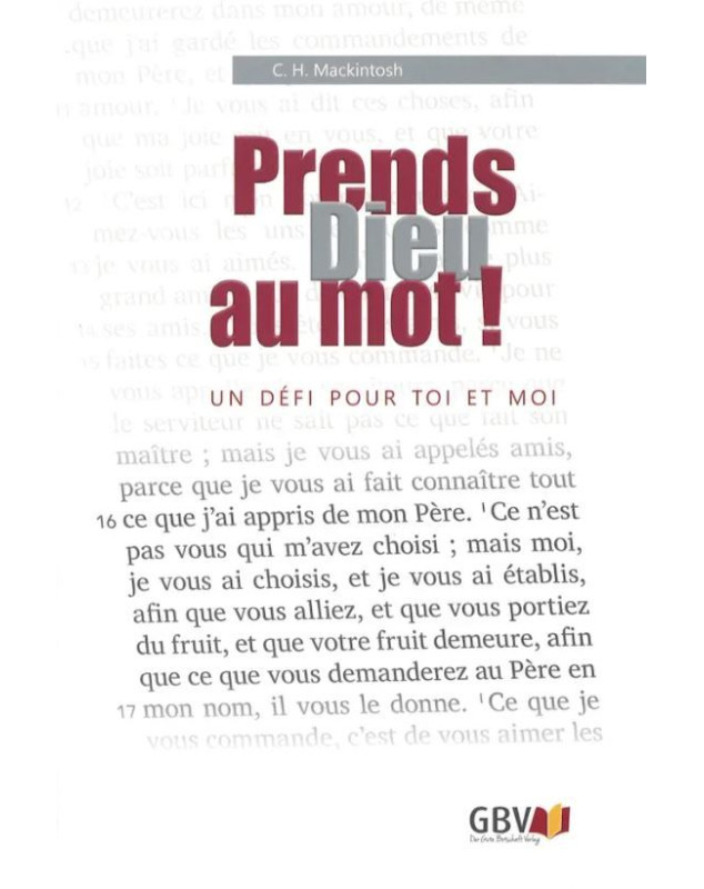 Prends Dieu au mot !