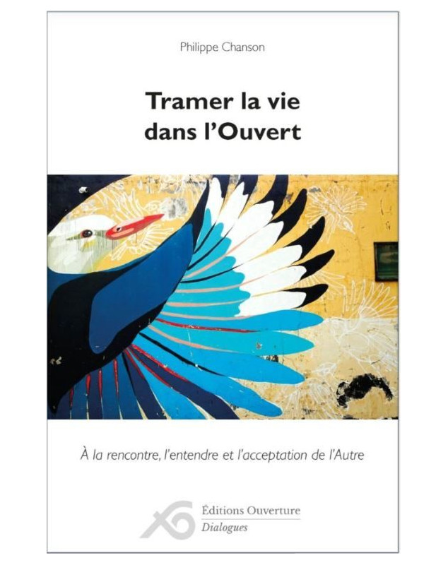 Tramer la vie dans l'Ouvert