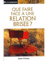 Que faire face à une relation brisée