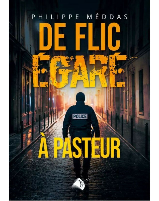 De flic égaré à pasteur - Librairie 7 ici