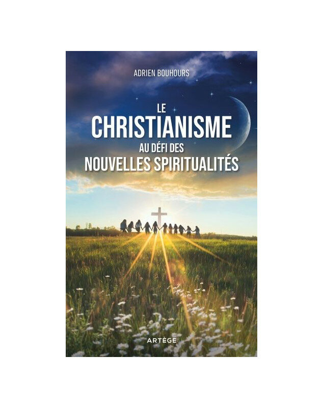 Le Christianisme au défi des nouvelles spiritualités