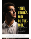Dieu utilise-moi ou tue-moi