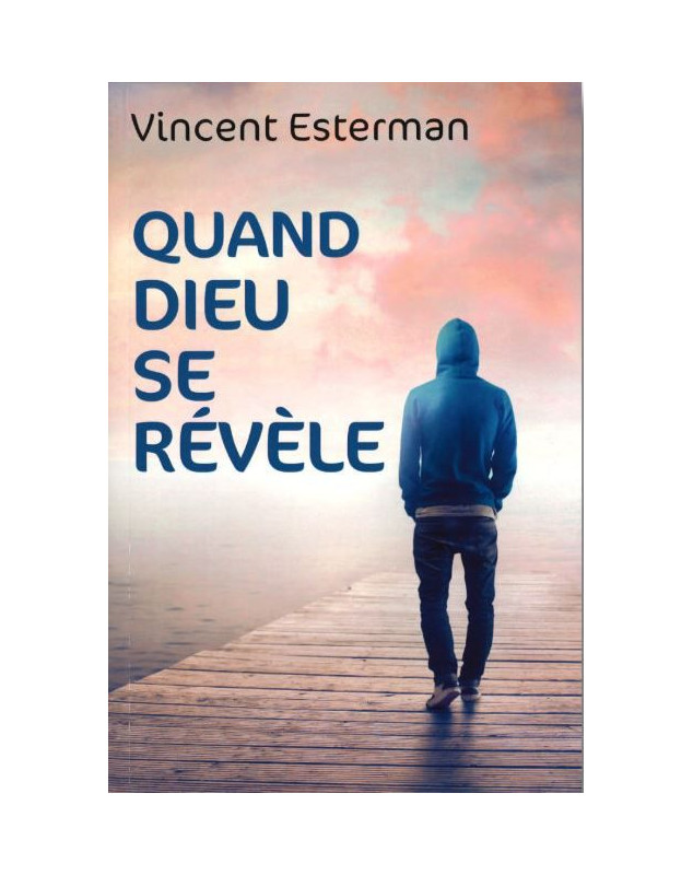 Quand Dieu se révèle - Librairie 7 ici