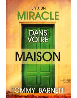 Il y a un miracle dans votre maison - Librairie chrétienne en ligne 7ici