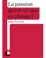 La Passion qu'est ce que ça change?