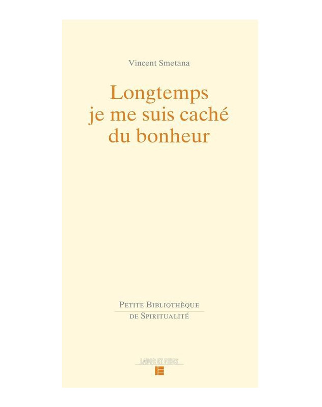 Longtemps je me suis caché du bonheur - Librairie 7 ici