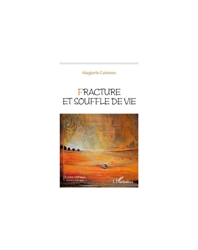 Fracture et souffle de vie