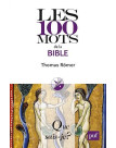 Les 100 mots de la Bible - Librairie 7 ici