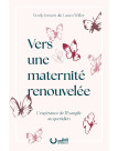 Vers une maternité renouvelée