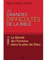Les grandes difficultés de la Bible - Tome 4