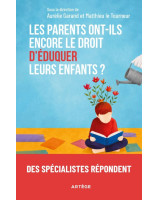 Les parents ont-ils encore le droit d'éduquer leurs enfants ?